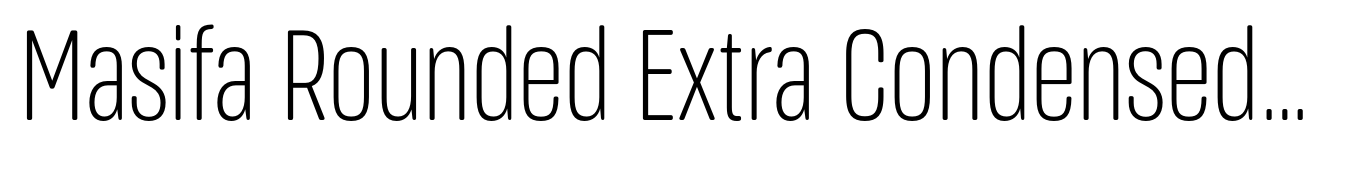 Masifa Rounded Extra Condensed Light